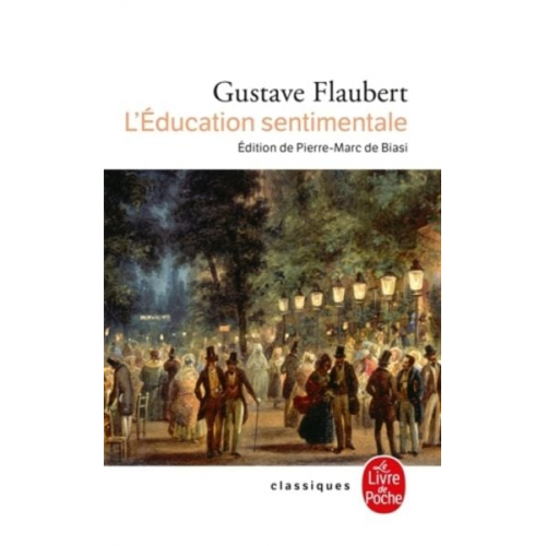 Gustave Flaubert - L'Education Sentimentale