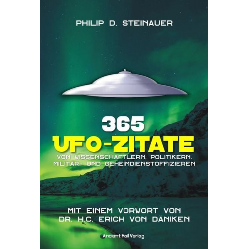 Philip D. Steinauer - 365 UFO-Zitate