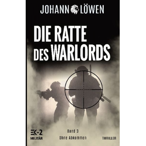 EK-2 Militär Johann Löwen - Die Ratte des Warlords Band 3