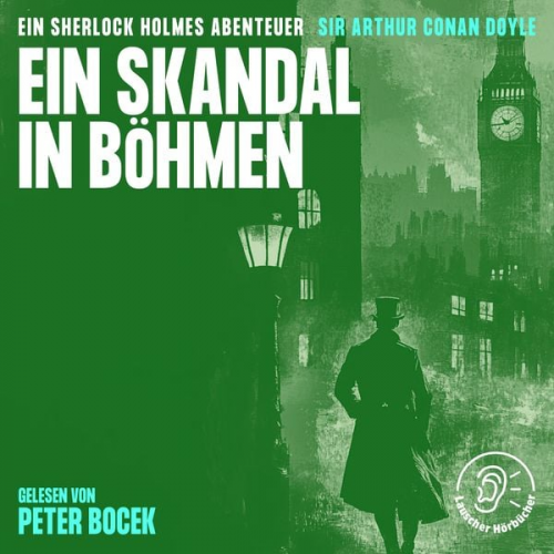 Arthur Conan Doyle - Ein Skandal in Böhmen