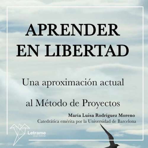 María Luisa Rodriguez Moreno - Aprender en libertad