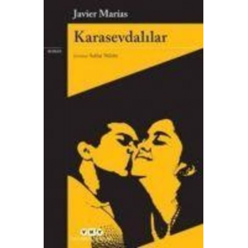 Javier Marias - Karasevdalilar