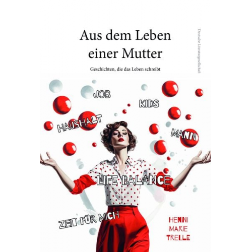 Henni Marie Trelle - Aus dem Leben einer Mutter