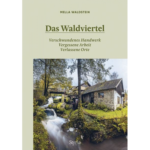 Mella Waldstein-Erasmus - Das Waldviertel