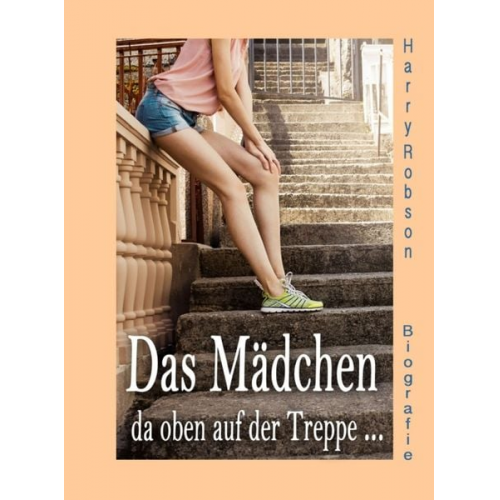 Harry Robson - Das Mädchen da oben auf der Treppe ...