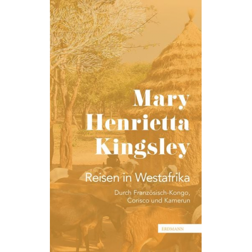 Mary Henrietta Kingsley - Reisen in Westafrika