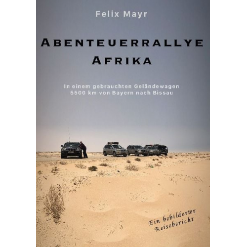 Felix Mayr - Abenteuerrallye Afrika