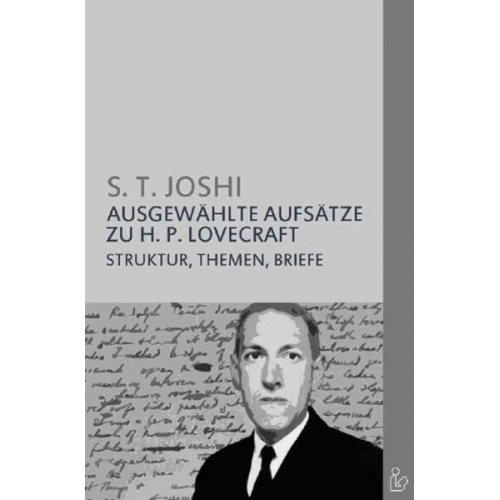 S. T. Joshi Franz Rottensteiner - Ausgewählte Aufsätze Zu H. P. Lovecraft