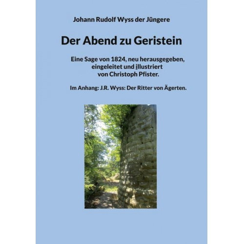 Johann Rudolf Wyss der Jüngere - Der Abend zu Geristein