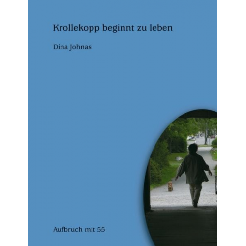 Dina Johnas - Krollekopp beginnt zu leben