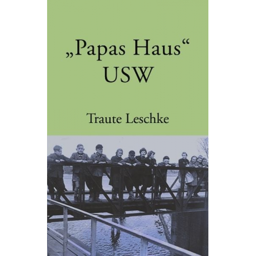 Traute Leschke - Papas Haus USW