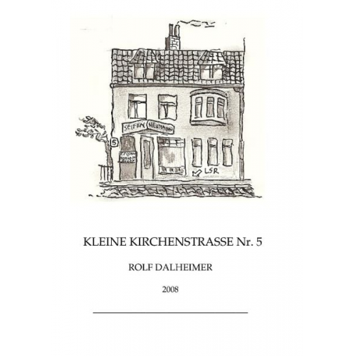 Rolf Dalheimer - Kleine Kirchenstr. Nr. 5