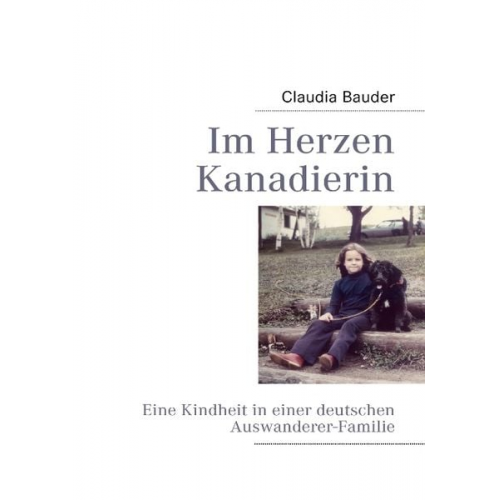 Claudia Bauder - Im Herzen Kanadierin