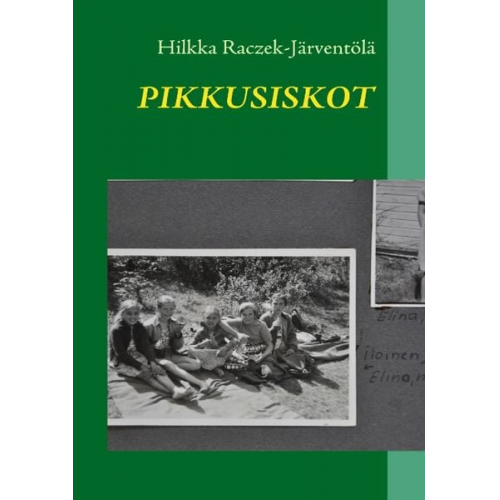 Hilkka Raczek-Järventölä - Pikkusiskot