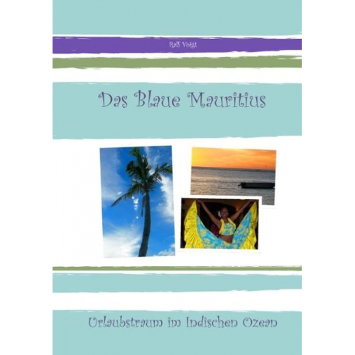 Ralf Voigt - Das Blaue Mauritius