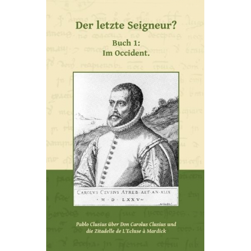 Pablo Clusius - Der letzte Seigneur?