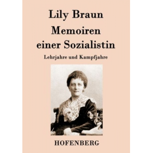 Lily Braun - Memoiren einer Sozialistin