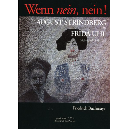 August Strindberg Frida Uhl - Wenn nein, nein!