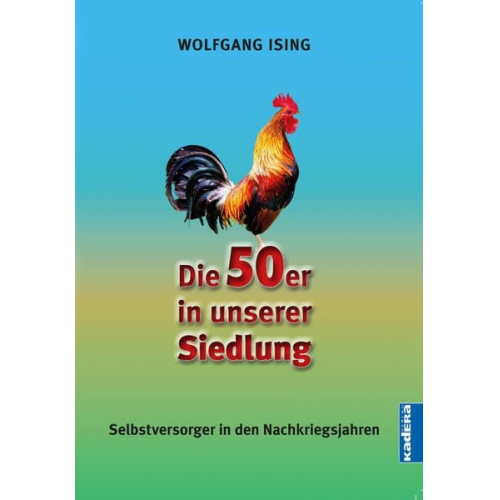 Wolfgang Ising - Die 50er in unserer Siedlung