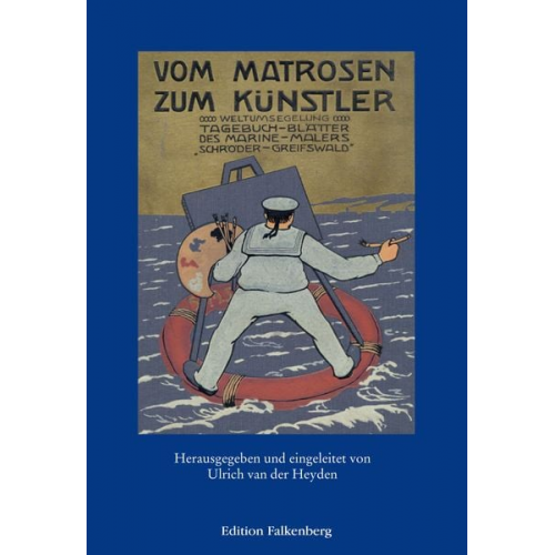 Max Schröder-Greifswald - Vom Matrosen zum Künstler