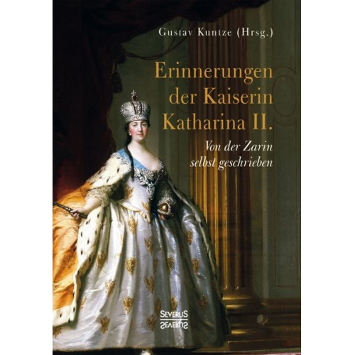 Gustav Kuntze - Erinnerungen der Kaiserin Katharina II.