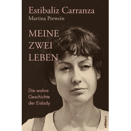 Estibaliz Carranza Martina Prewein - Meine zwei Leben