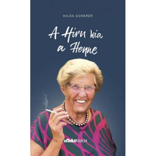 Hilda Scherer - A Hirn wia a Henne