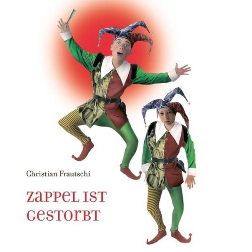 Christian Frautschi - Zappel Ist gestorbt