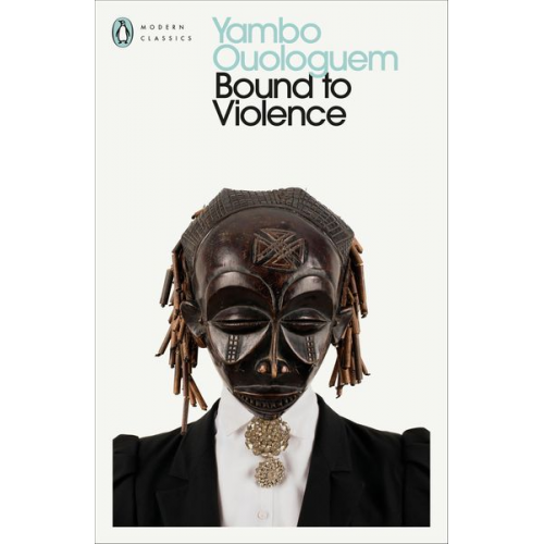 Yambo Ouologuem - Bound to Violence