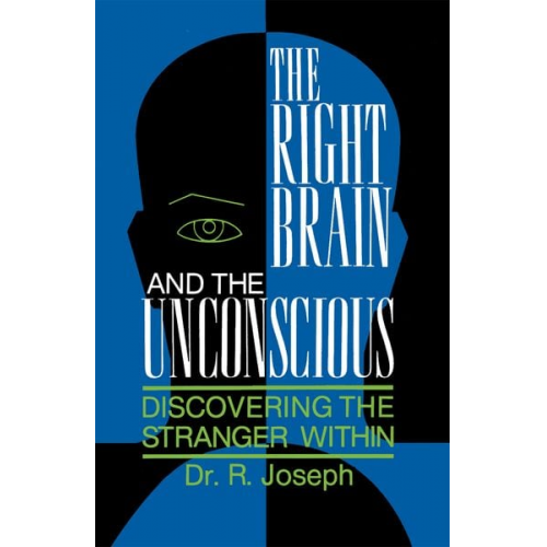 Rhawn Joseph - The Right Brain and the Unconscious