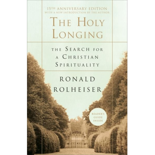 Ronald Rolheiser - The Holy Longing