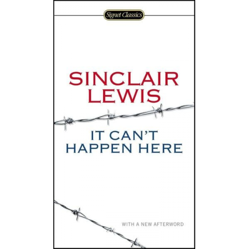 Sinclair Lewis - It Can't Happen Here