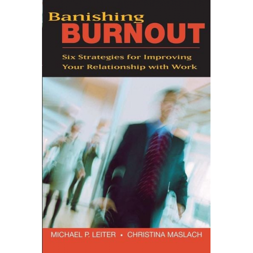 Michael P. Leiter Christina Maslach - Banishing Burnout