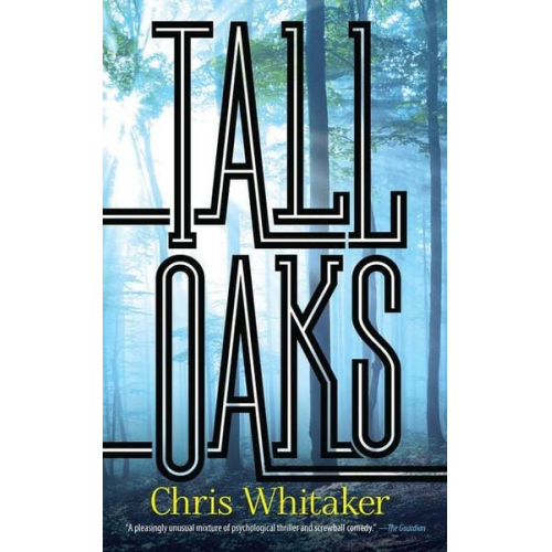 Chris Whitaker - Tall Oaks