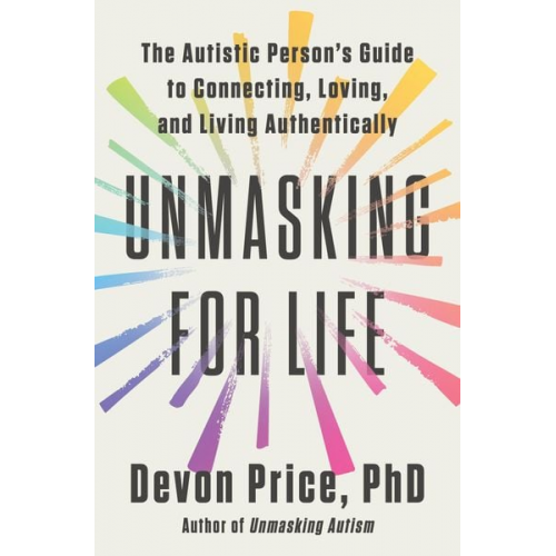 Devon Price - Unmasking for Life