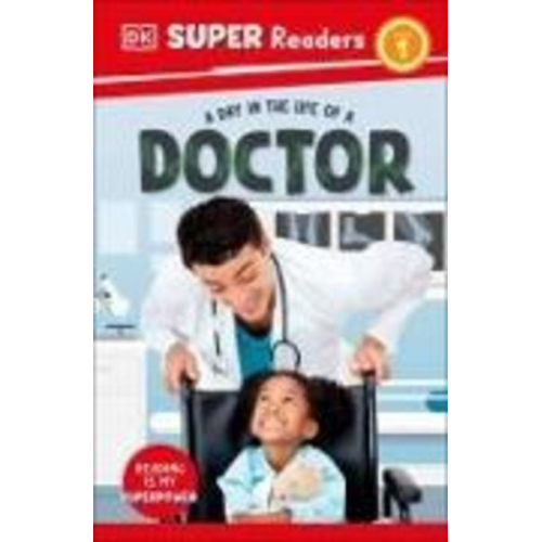 DK - DK Super Readers Level 1 a Day in the Life of a Doctor