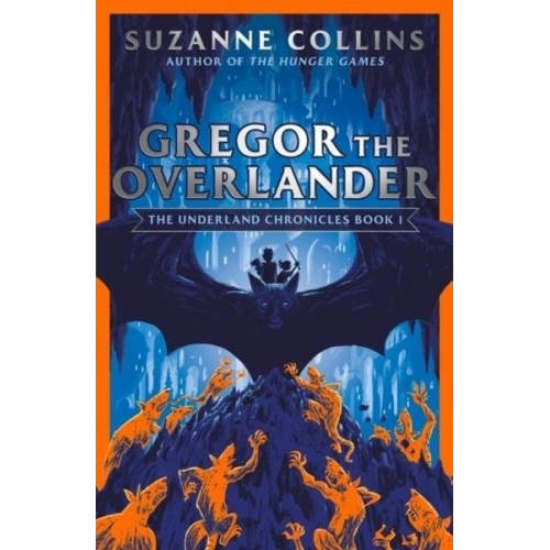 Suzanne Collins - Gregor the Overlander