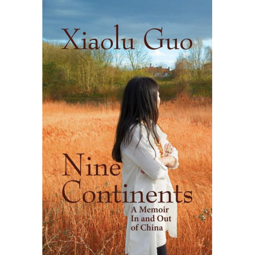 Xiaolu Guo - Nine Continents