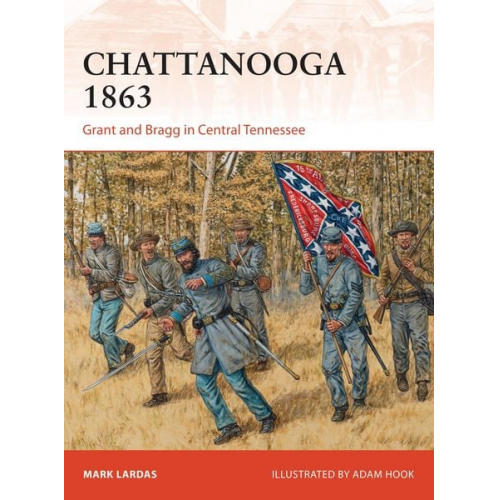 Mark Lardas - Chattanooga 1863