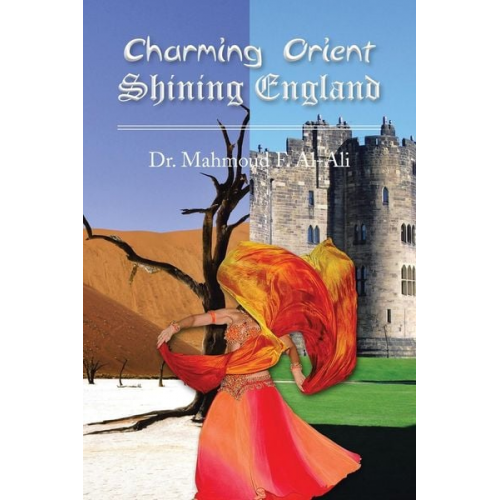 Mahmoud F. Al-Ali - Charming Orient Shining England