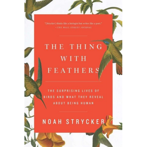 Noah Strycker - The Thing with Feathers