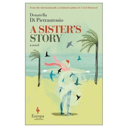 Donatella Di Pietrantonio - A Sister's Story