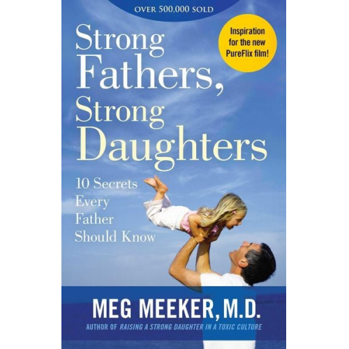 Meg Meeker - Strong Fathers, Strong Daughters