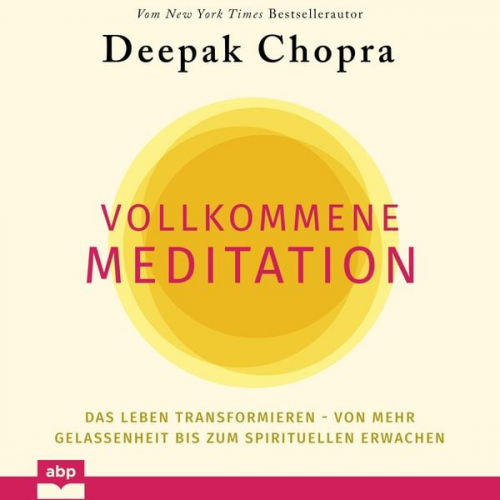 Deepak Chopra - Vollkommene Meditation