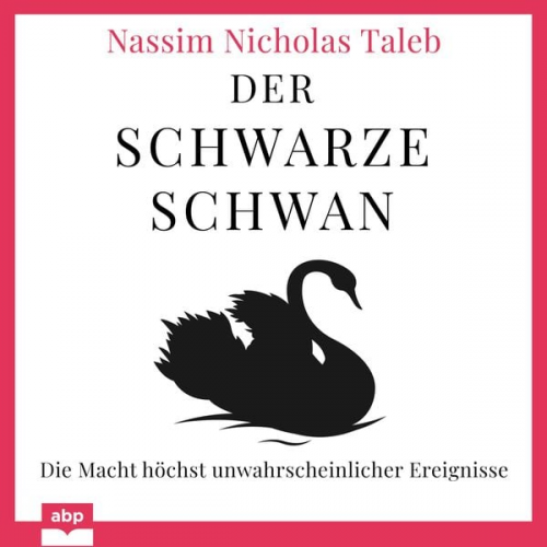 Nassim Nicholas Taleb - Der Schwarze Schwan