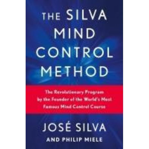 José Silva Philip Miele - The Silva Mind Control Method