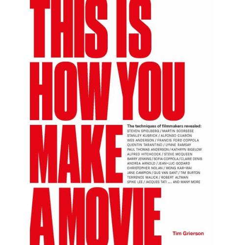 Tim Grierson - This is How You Make a Movie