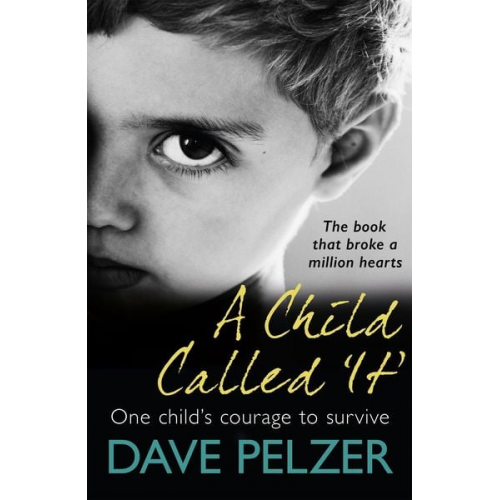 Dave Pelzer - A Child Called It