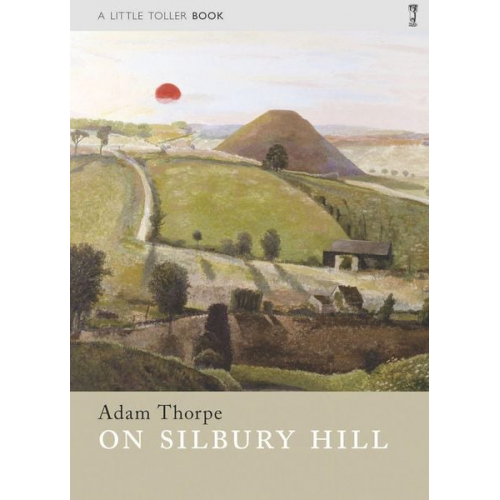 Adam Thorpe - On Silbury Hill