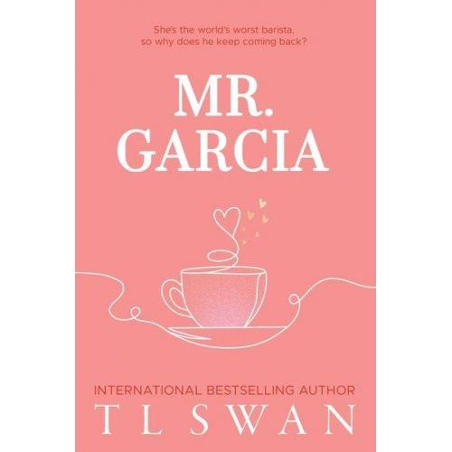 T. L. Swan - Mr. Garcia